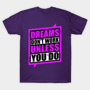 dreams T-Shirt